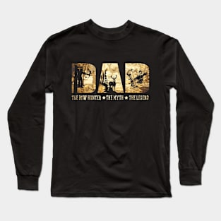 DAD The Bow Hunter The Myth The Legend Hunting Long Sleeve T-Shirt